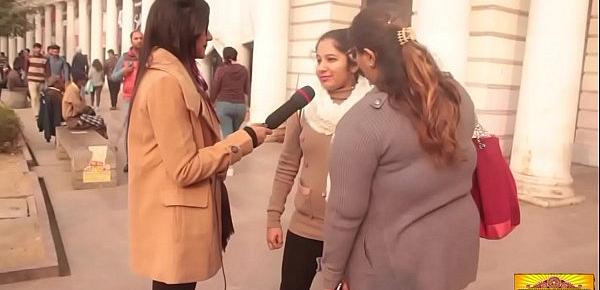  Girls opinion about Masturbation   Delhi Girls Rocks   New Year Special-2017